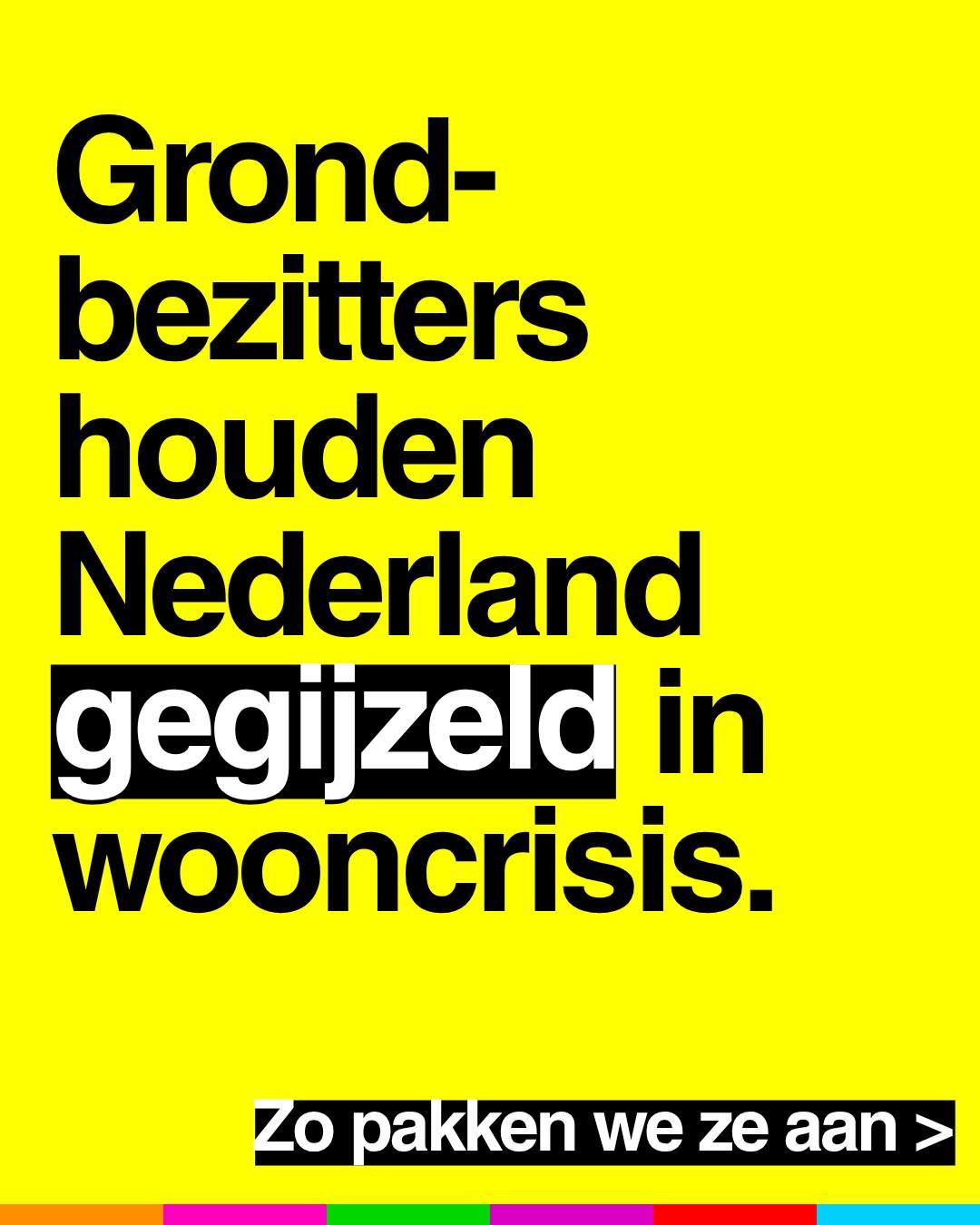 Grond- bezitters houden Nederland gegijzeld in wooncrisis.
Zo pakken we ze aan